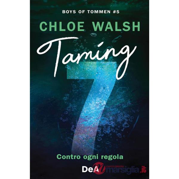 Boys of Tommen. Taming 7. Contro ogni regola. Vol. 5