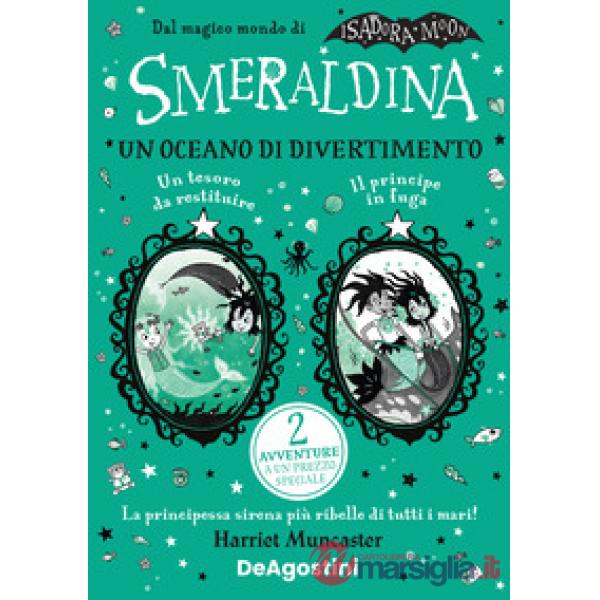 Smeraldina. Un oceano di divertimento. Isadora Moon