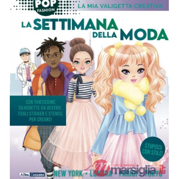 Settimana della moda. La mia valigetta creativa. Ediz. illustrata. Con pennarelli. Con Adesivi (La)