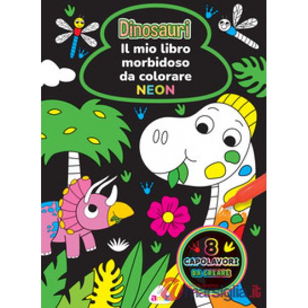 Dinosauri. Il mio libro morbidoso da colorare. Ediz. a spirale