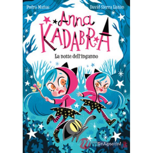 Notte dell'inganno. Anna Kadabra (La)