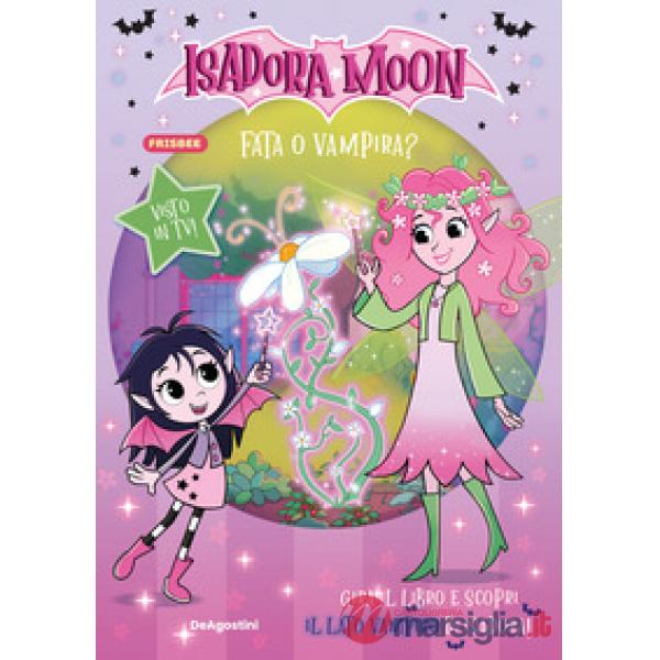Fata o vampira? Isadora Moon. Activity book