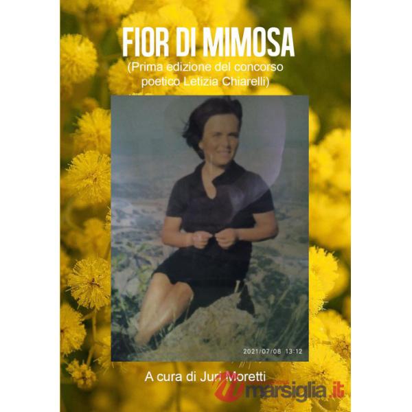 Fior di mimosa. Prima edizione del concorso poetico Letizia Chiarelli