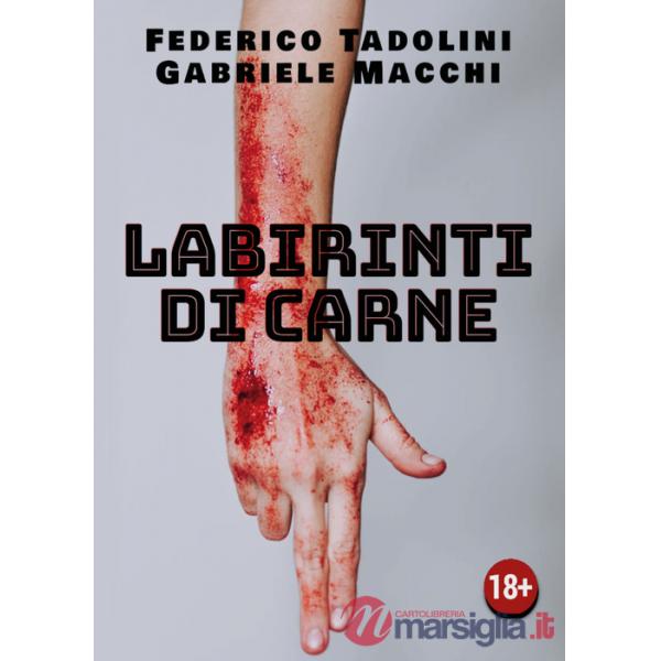 Labirinti di carne