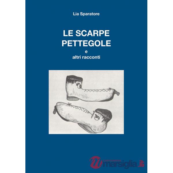 Scarpe pettegole e altri racconti (Le)