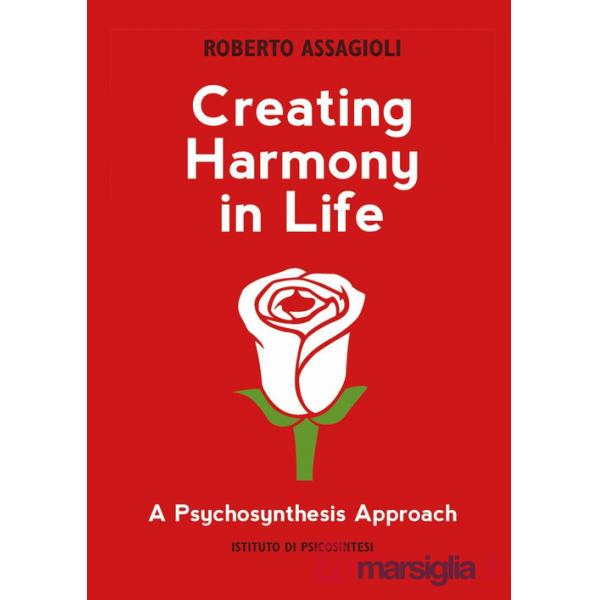 Creating harmony in life: a psychosynthesis approach