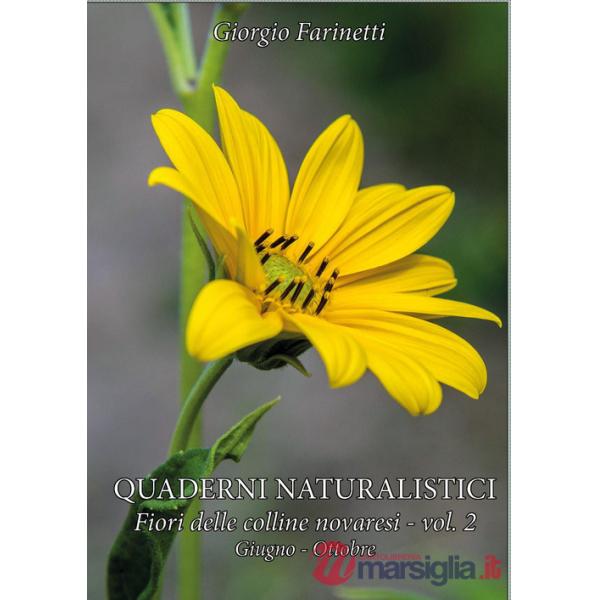 Quaderni naturalistici. Fiori delle colline novaresi. Vol. 2