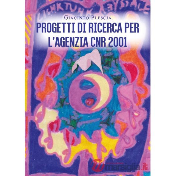 Progetti di ricerca per l'Agenzia CNR2001
