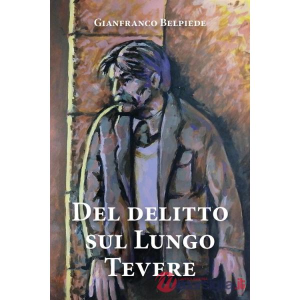 Del delitto sul Lungo Tevere
