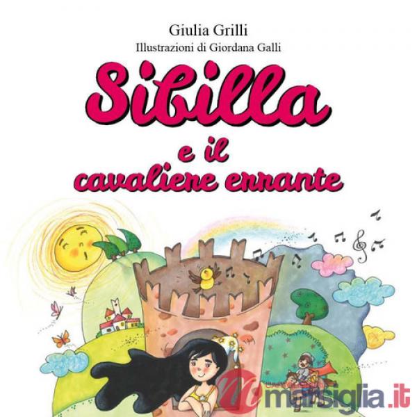 Sibilla e il cavaliere errante. Ediz. illustrata