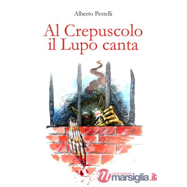 Al crepuscolo il lupo canta