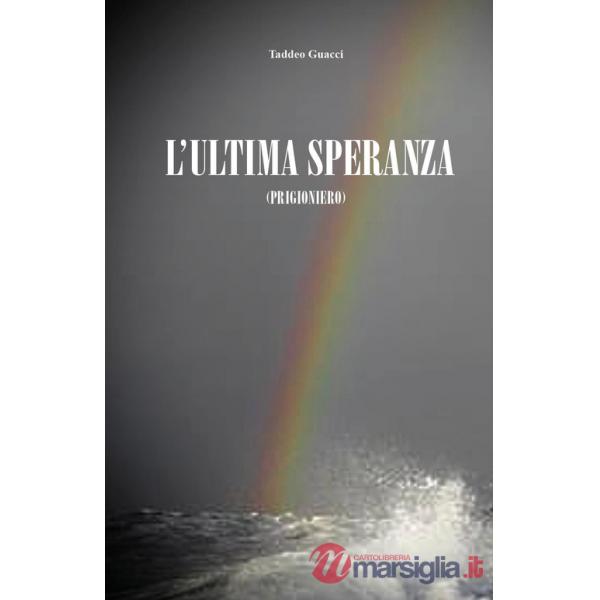 Ultima speranza (Prigioniero) (L')
