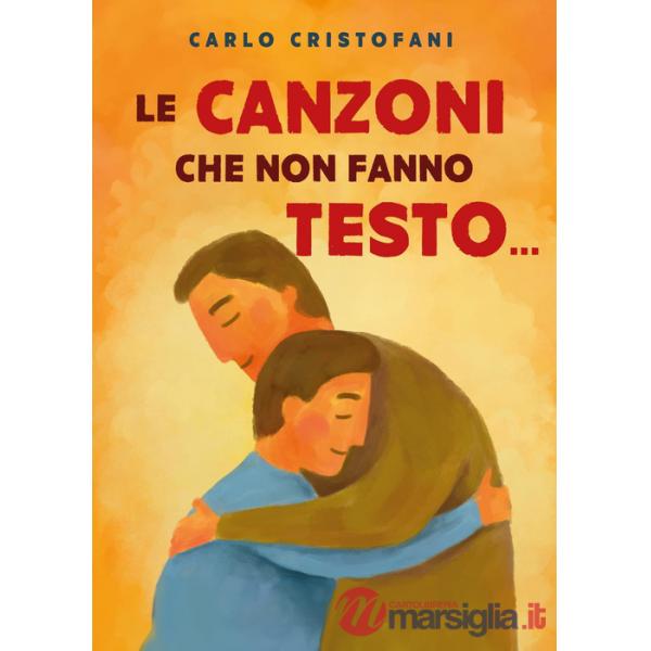 Canzoni che non fanno testo... (Le)