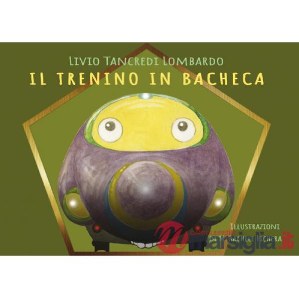 Trenino in bacheca (Il)