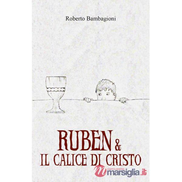Ruben & il calice di Cristo