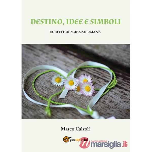 Destino, idee e simboli