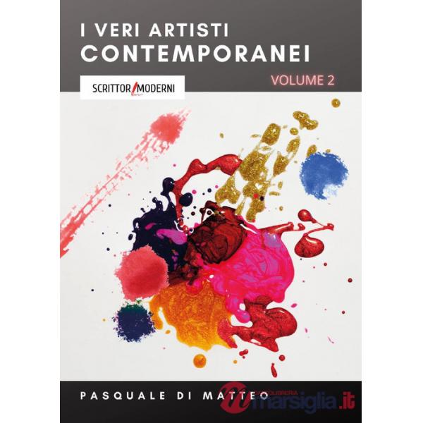 Veri artisti contemporanei (I). Vol. 2