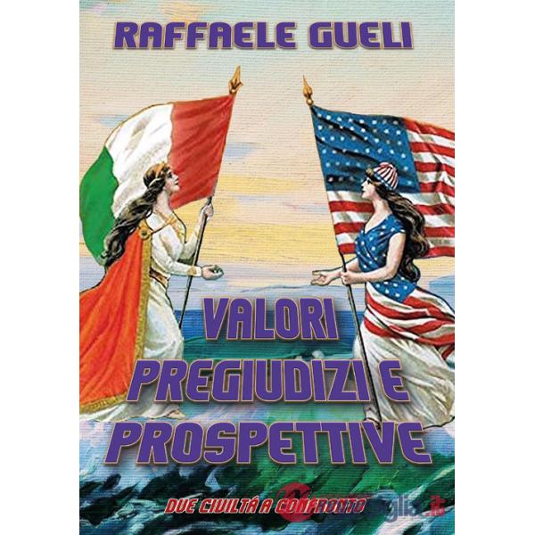 Valori pregiudizi e prospettive. Due civiltà a confronto