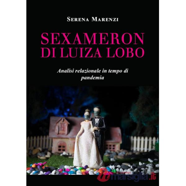 Sexameron di Luiza Lobo. Analisi relazionale in tempo di pandemia