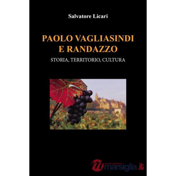 Paolo Vagliasindi e Randazzo: storia, territorio, cultura