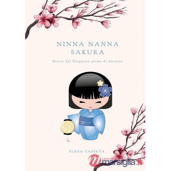 Ninna nanna Sakura. Storie dal Giappone prima di dormire
