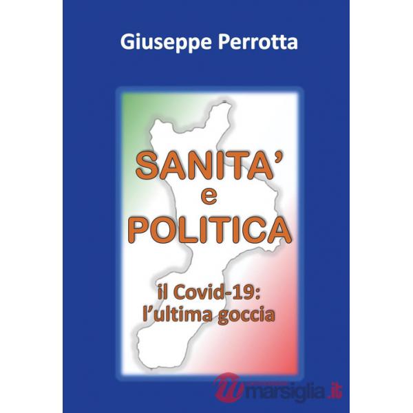 Sanità e politica. Il Covid-19: l'ultima goccia