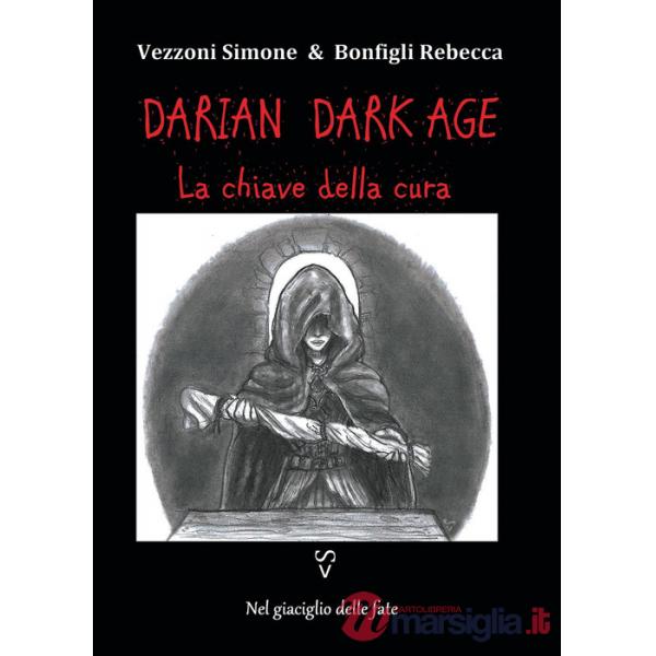 Chiave della cura. Darian DarkAge (La)