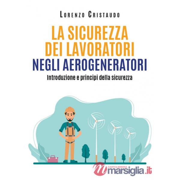 Sicurezza dei lavoratori negli aerogeneratori (La)