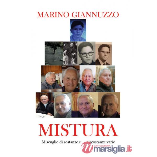 Mistura. Miscuglio di sostanze e... circostanze varie