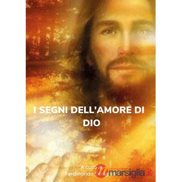 Segni dell'amore di Dio (I)