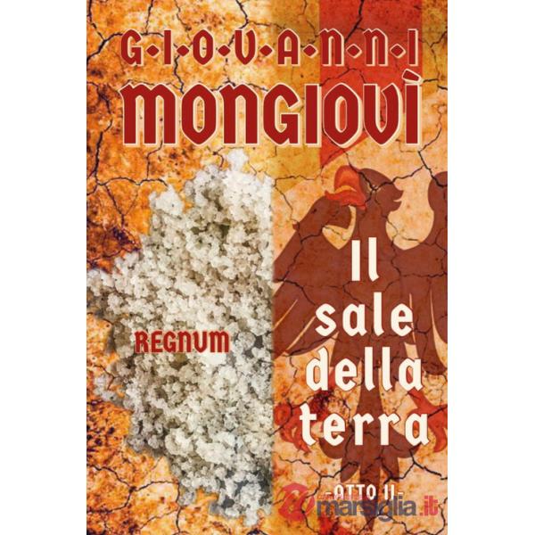 Regnum. Il sale della terra. Atto II