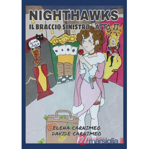 Nighthawks, il braccio sinistro. Vol. 2