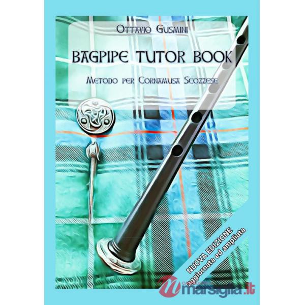 Bagpipe tutor book. Metodo per cornamusa scozzese