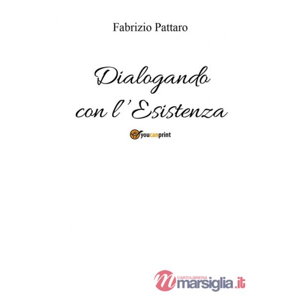 Dialogando con l'esistenza