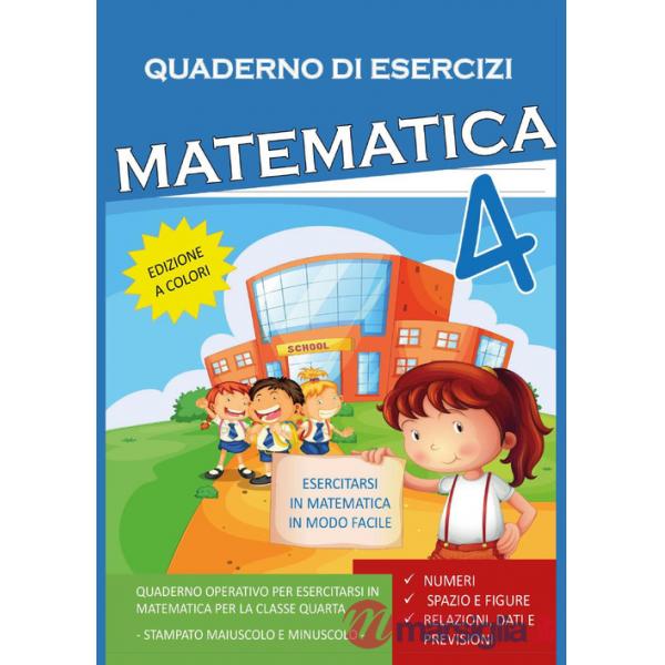 Quaderno esercizi matematica. Per la Scuola elementare. Vol. 4