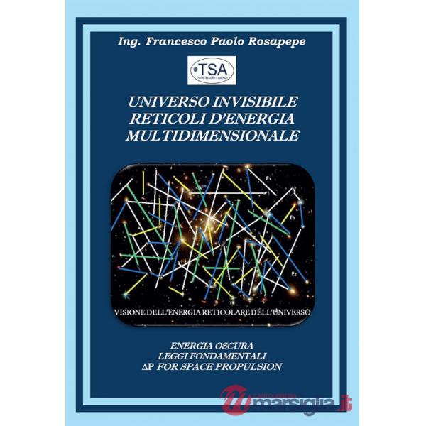 Universo invisibile reticoli d'energia multidimensionale