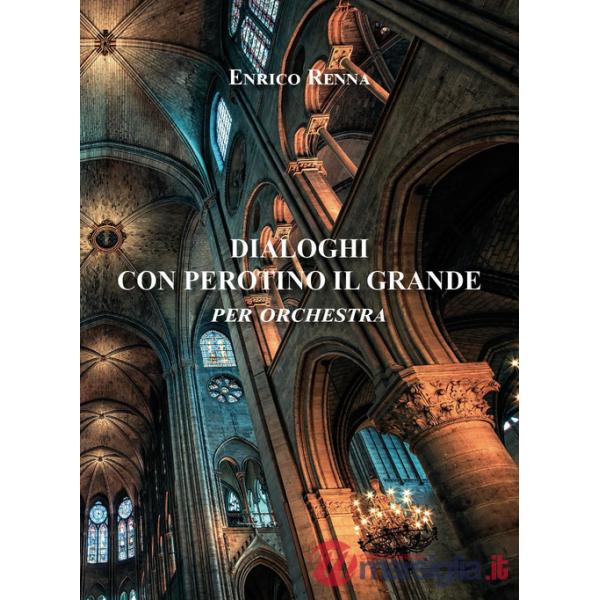 Dialoghi con Perotino il grande per orchestra