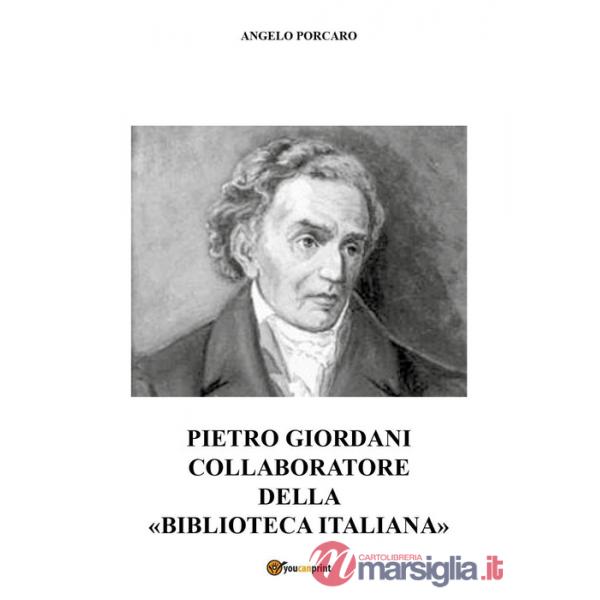 Pietro Giordani collaboratore della «Biblioteca Italiana»