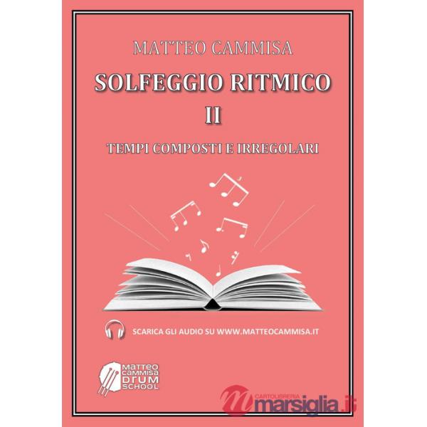 Solfeggio ritmico. Tempi composti e irregolari. Con espansione online. Vol. 2