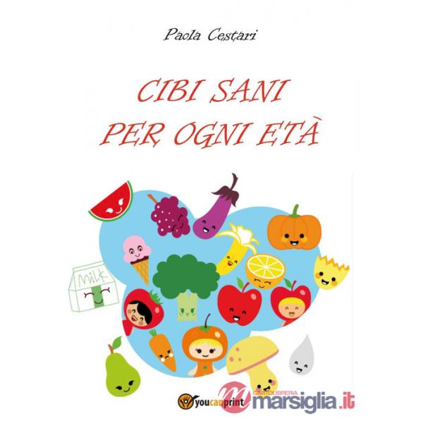 Cibi sani per ogni età
