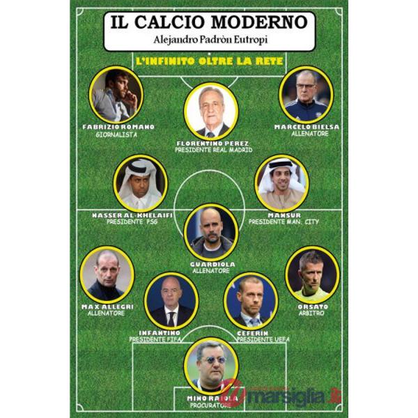 Calcio moderno. L'infinito oltre la rete (Il)