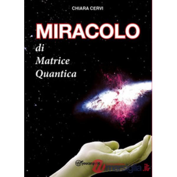 Miracolo di Matrice Quantica