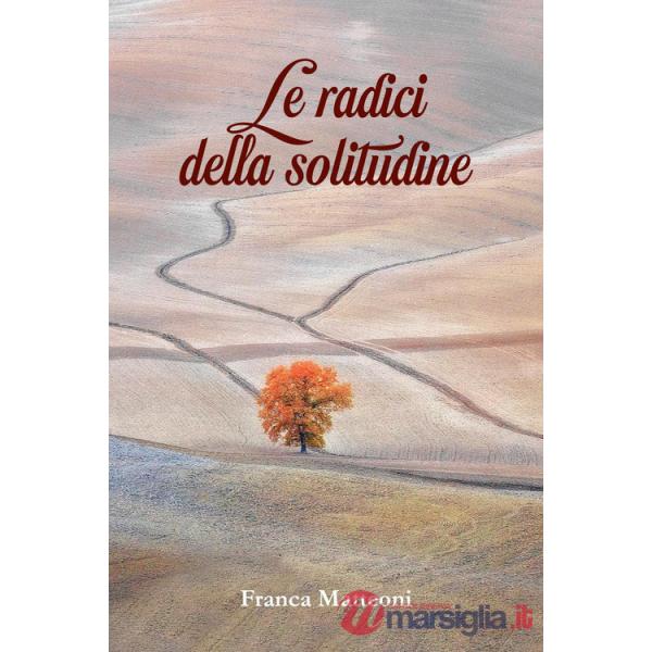 Radici della solitudine (Le)