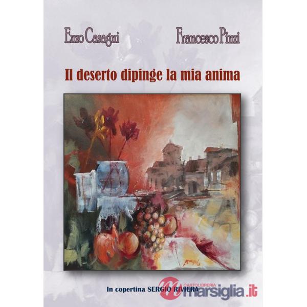 Deserto dipinge la mia anima (Il)