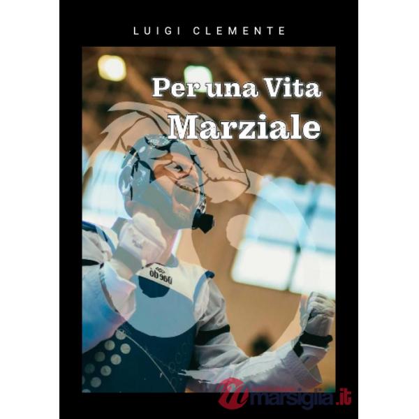 Per una vita marziale