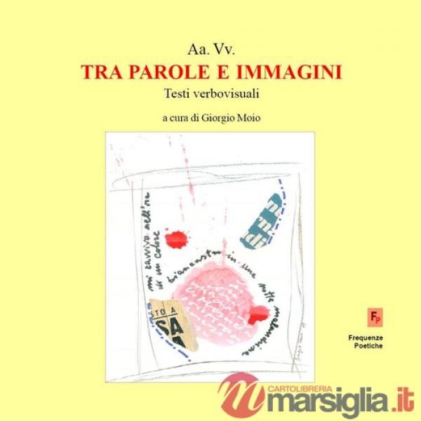 Tra parole e immagini. Testi verbovisuali