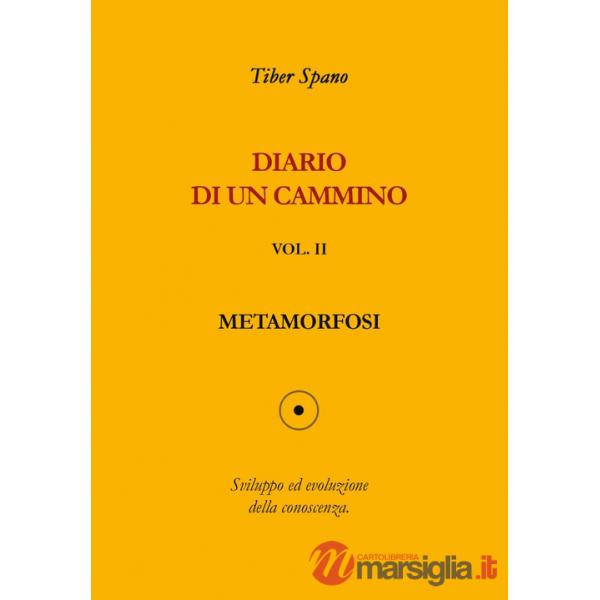 Diario di un cammino. Vol. 2: Metamorfosi