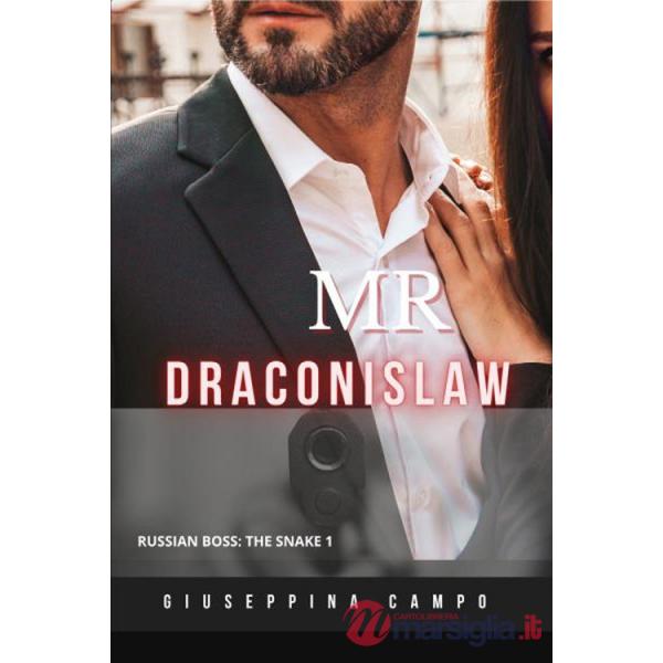 Mr Draconislaw. Russian boss: the snake. Vol. 1