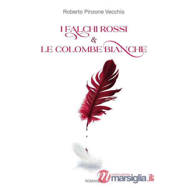 Falchi Rossi e le Colombe Bianche (I)