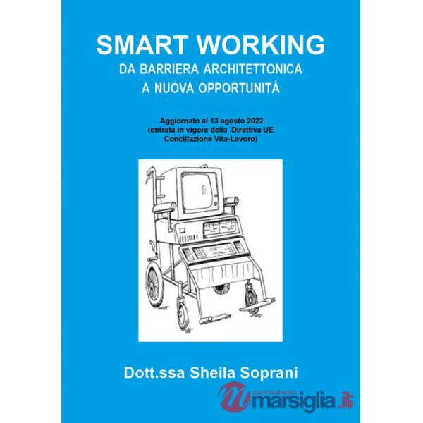 Smart working da barriera architettonica a nuova opportunità